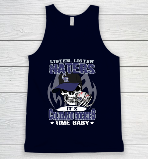 Listen Haters It is ROCKIES Time Baby MLB Tank Top 2