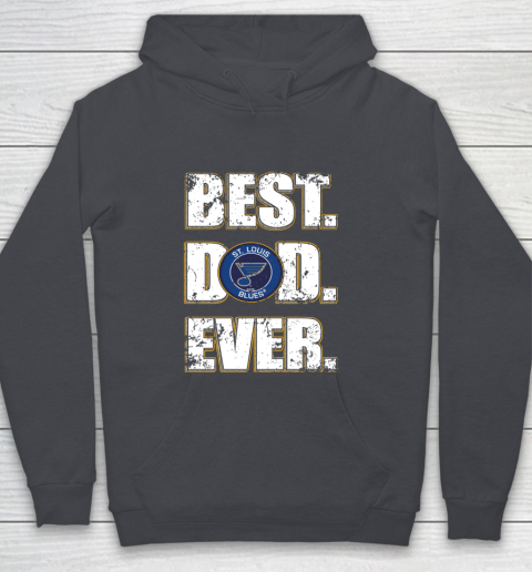 NHL St.Louis Blues Hockey Best Dad Ever Family Shirt Youth Hoodie 5