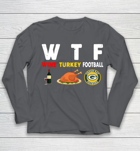 Green Bay Packers Giving Day WTF Wine Turkey Football NFL Youth Long Sleeve 6