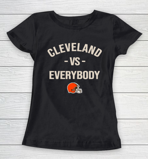 Cleveland Browns Vs Everybody Women's T-Shirt