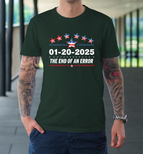 January 20 Inauguration Day 2025 End Of An Error T-Shirt 3