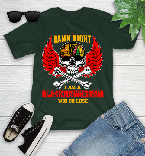 NHL Damn Right I Am A Chicago Blackhawks Win Or Lose Skull Hockey Sports Youth T-Shirt 5