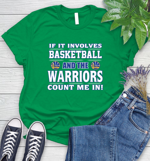 NBA If It Involves Basketball And Golden State Warriors Count Me In Sports Women's T-Shirt 6