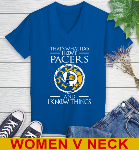 Indiana Pacers NBA Basketball That's What I Do I Love My Team And I Know Things Game Of Thrones 81