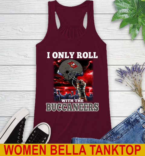 Tampa Bay Buccaneers NFL Football I Only Roll With My Team Sports Racerback Tank 2
