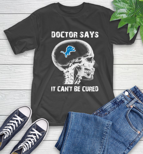 NFL Detroit Lions Football Skull It Can't Be Cured Shirt T-Shirt