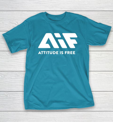 Attitude Is Free T-Shirt 7