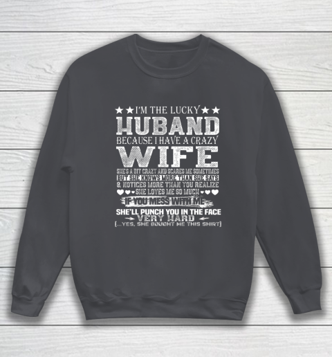 I Am A Lucky Husband I Have A Crazy Wife Valentine Gift Sweatshirt 4