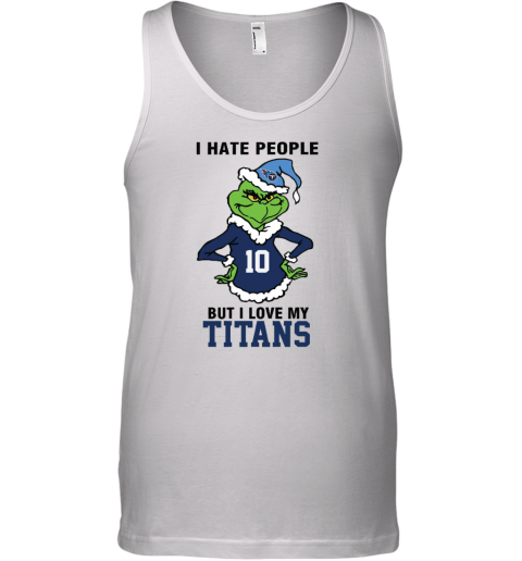 I Hate People But I Love My Titans Tennessee Titans NFL Teams Tank Top