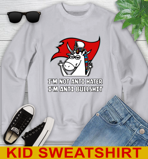 Tampa Bay Buccaneers NFL Football Unicorn I'm Not Anti Hater I'm Anti Bullshit Youth Sweatshirt 4