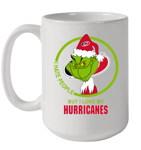 Carolina Hurricanes NHL Christmas Grinch I Hate People But I Love My Favorite Hockey Team Ceramic Mug 15oz