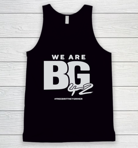 Free Brittney Griner Shirt We Are Bg 42 Tank Top