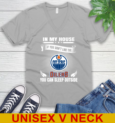 Edmonton Oilers NHL Hockey In My House If You Don't Like The Oilers You Can Sleep Outside Shirt V-Neck T-Shirt 3