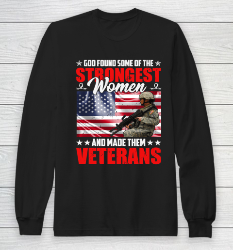 God Found Some of the Strongest Veteran Long Sleeve T-Shirt