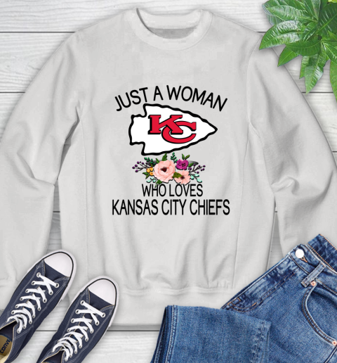 NFL Just A Woman Who Loves Kansas City Chiefs Football Sports Sweatshirt