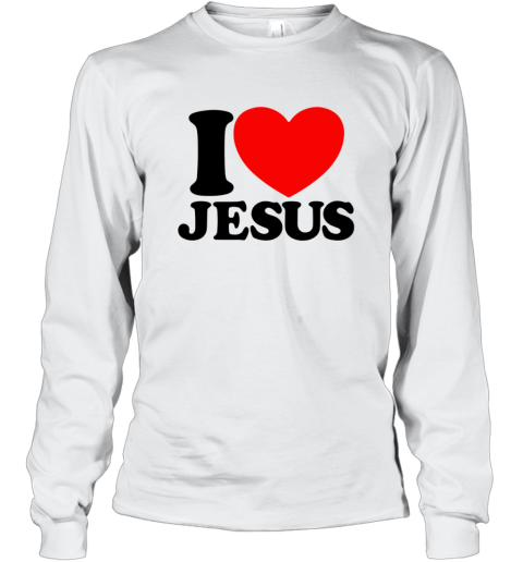 Funny I Love Jesus Long Sleeve T-Shirt