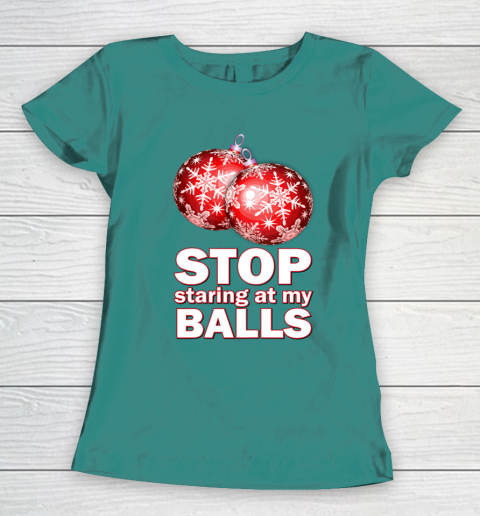 Stop Staring at my Balls Funny Christmas Holiday Pajama Women's T-Shirt 10
