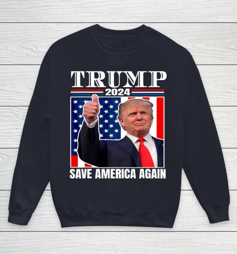 Trump 2024 Shirt Save America Again Shirt Donald Trump Youth Sweatshirt 2