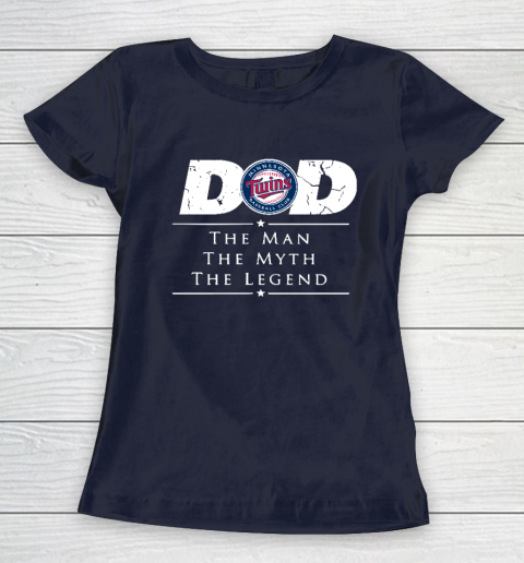 Minnesota Twins MLB Baseball Dad The Man The Myth The Legend Women's T-Shirt 2