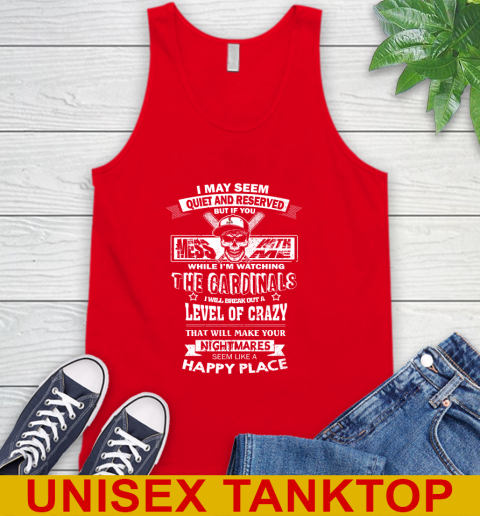 St.Louis Cardinals MLB Baseball If You Mess With Me While I'm Watching My Team Tank Top 5