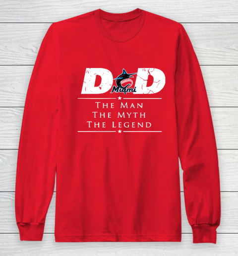 Miami Marlins MLB Baseball Dad The Man The Myth The Legend Long Sleeve T-Shirt 7