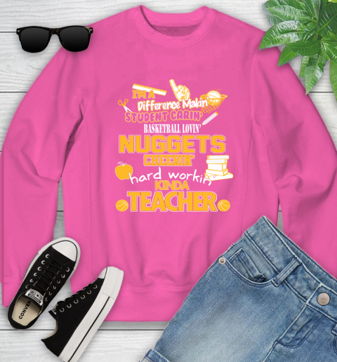Denver Nuggets NBA I'm A Difference Making Student Caring Basketball Loving Kinda Teacher Youth Sweatshirt 6