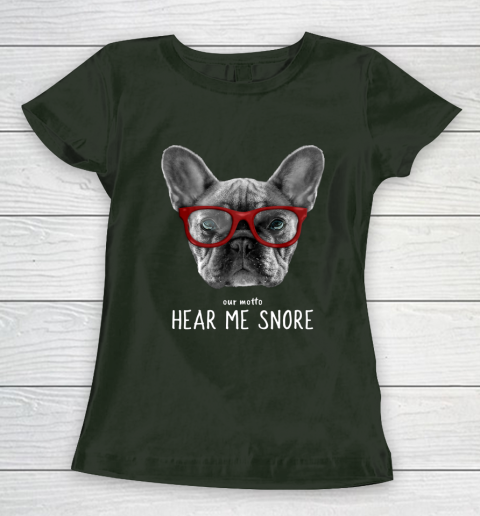 Cute Funny French Bulldog Motto Dog Gifts Women's T-Shirt 4