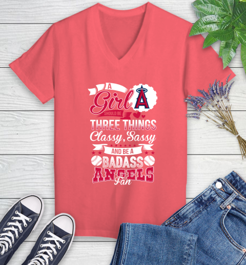 Los Angeles Angels MLB Baseball A Girl Should Be Three Things Classy Sassy And A Be Badass Fan Women's V-Neck T-Shirt 6