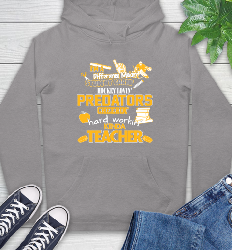 Nashville Predators NHL I'm A Difference Making Student Caring Hockey Loving Kinda Teacher Hoodie 6