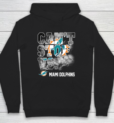 NFL Miami Dolphins Can't Stop Vs Hoodie