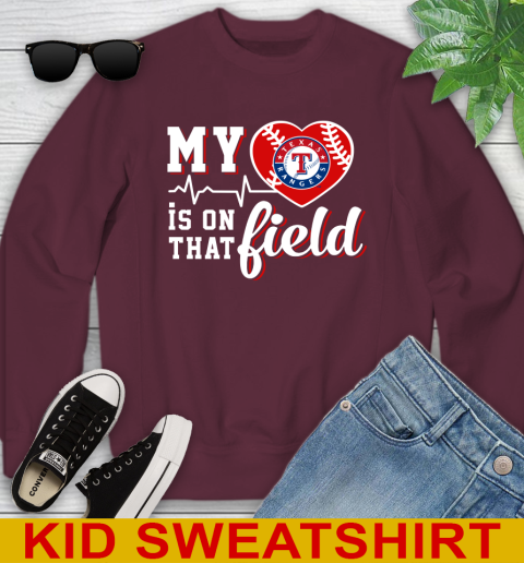 MLB My Heart Is On That Field Baseball Sports Texas Rangers Youth Sweatshirt 4
