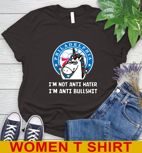 Philadelphia 76ers NBA Basketball Unicorn I'm Not Anti Hater I'm Anti Bullshit Women's T-Shirt 8