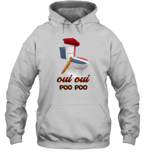 Oui Oui Poo Poo French Toilet Hoodie