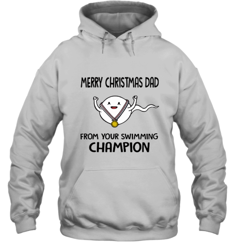 Merry Christmas Dad From Your Swimming Champion Hoodie