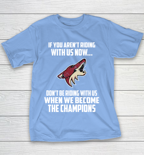 NHL Arizona Coyotes Hockey We Become The Champions Youth T-Shirt 8