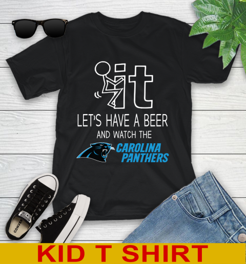 Carolina Panthers Football NFL Let's Have A Beer And Watch Your Team Sports Youth T-Shirt