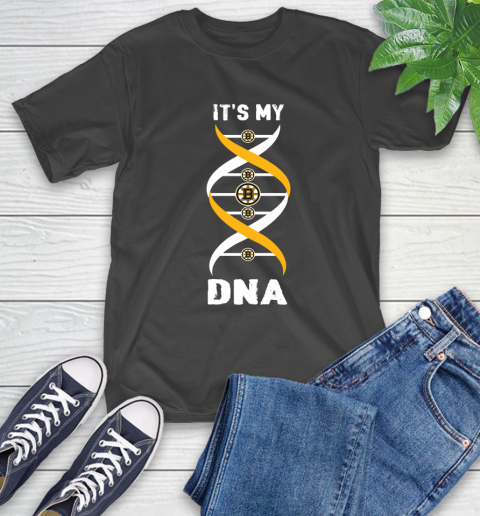 Boston Bruins NHL Hockey It's My DNA Sports T-Shirt