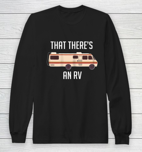 That There Is An RV Funny Christmas Outdoor Camping Long Sleeve T-Shirt