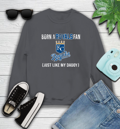MLB Baseball Kansas City Royals Loyal Fan Just Like My Daddy Shirt Sweatshirt 6