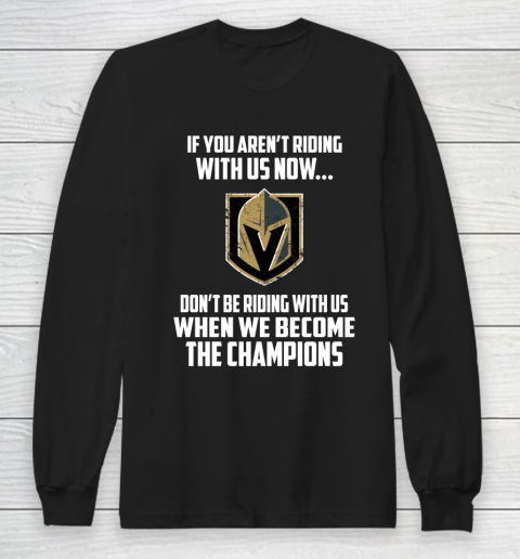NHL Vegas Golden Knights Hockey We Become The Champions Long Sleeve T-Shirt