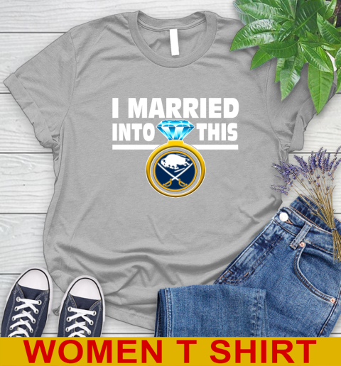 Buffalo Sabres NHL Hockey I Married Into This My Team Sports Women's T-Shirt 5