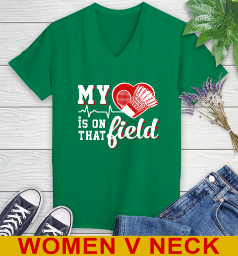BADMINTON My Heart Is On That Field Sports Women's V-Neck T-Shirt 5