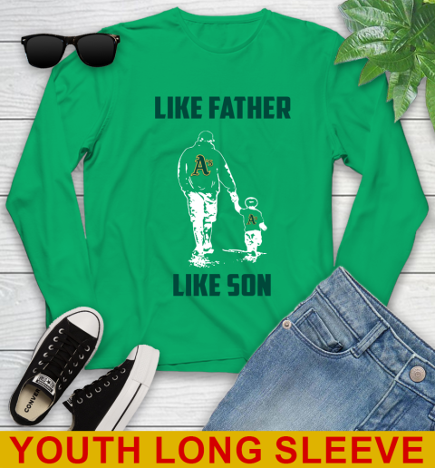 Oakland Athletics MLB Baseball Like Father Like Son Sports Youth Long Sleeve 7