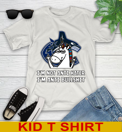 Vancouver Canucks NHL Hockey Unicorn I'm Not Anti Hater I'm Anti Bullshit Youth T-Shirt 12