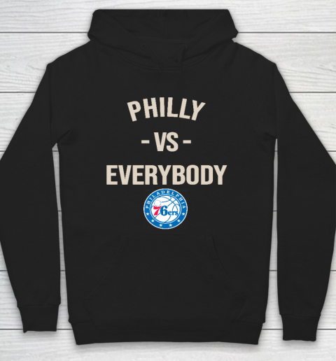 Philadelphia 76ers Vs Everybody Hoodie