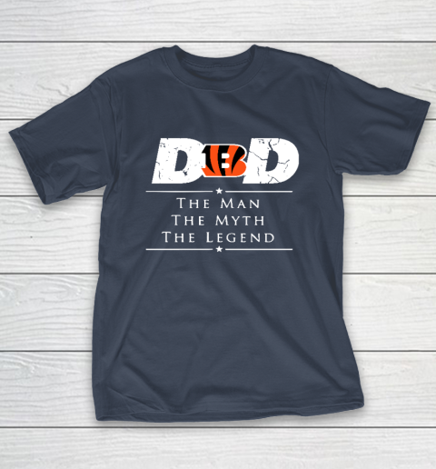 Cincinnati Bengals NFL Football Dad The Man The Myth The Legend T-Shirt 3