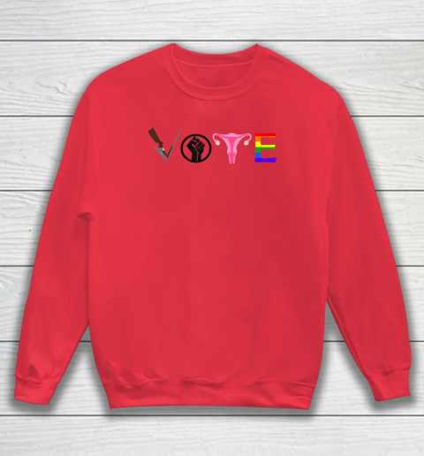 Vote Election Shirt Blm Pro Choice Gun Reform Lgbtq Sweatshirt 6
