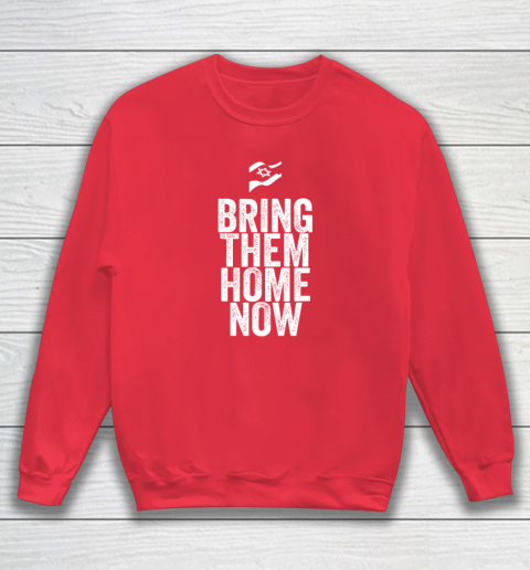Bring Them Home Now Sweatshirt 6