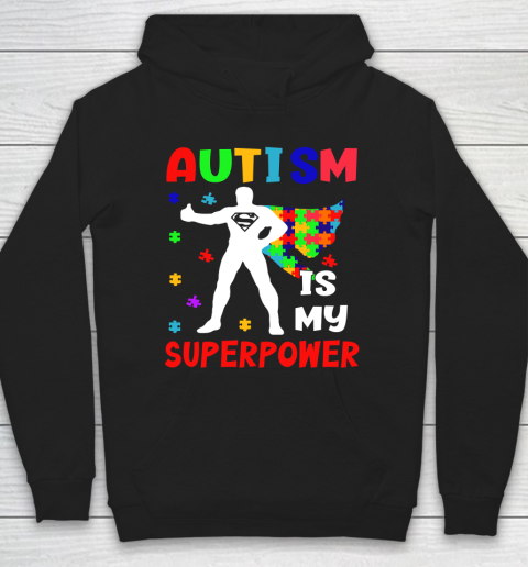 Mental health Awareness Autism Is My Superpower  Autism Awareness Hoodie