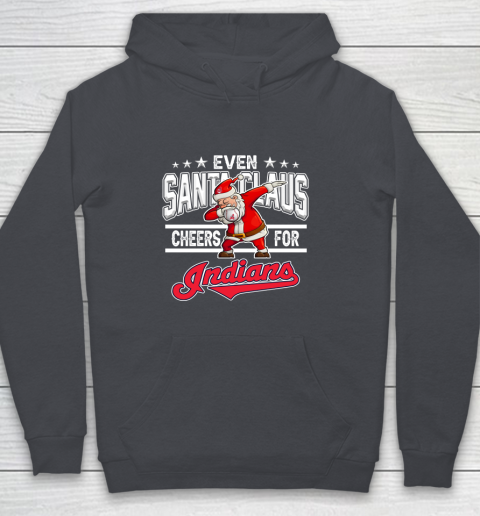Cleveland Indians Even Santa Claus Cheers For Christmas MLB Youth Hoodie 5